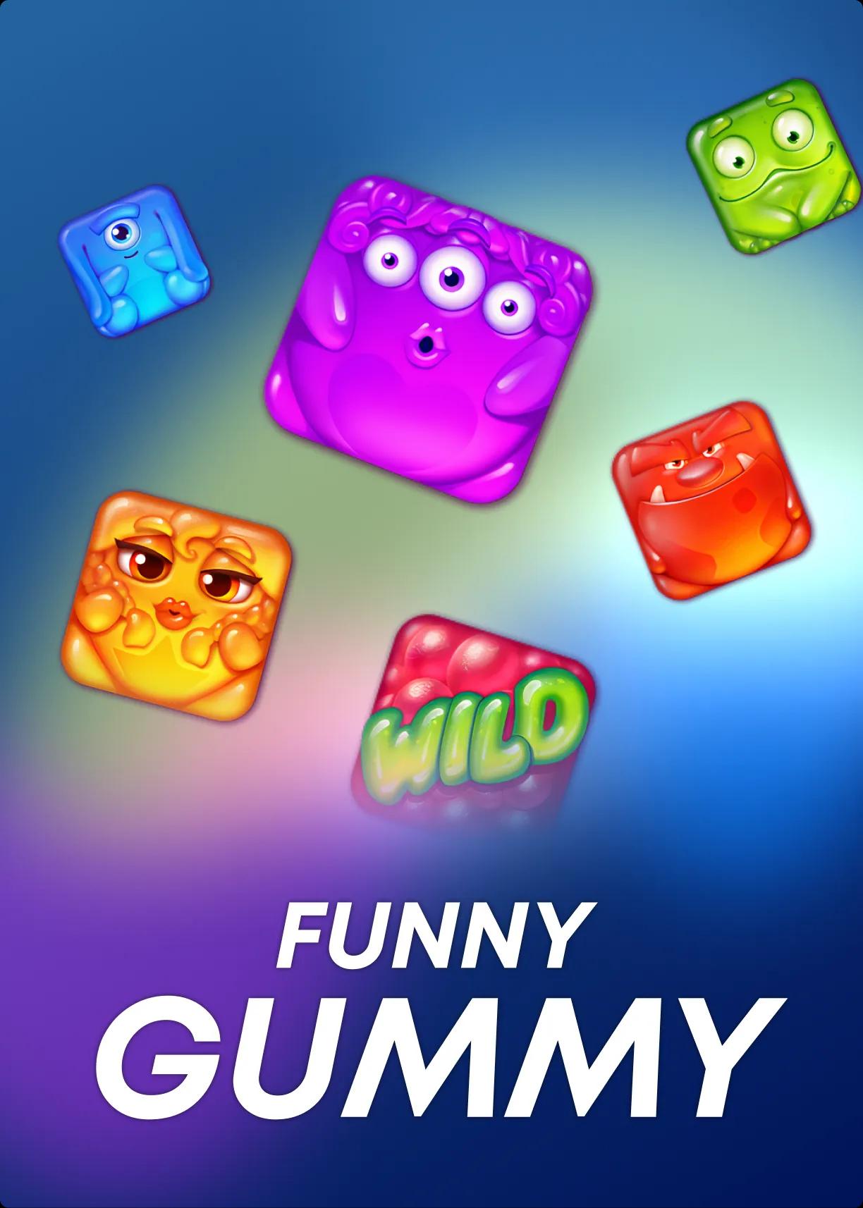 Funny Gummy